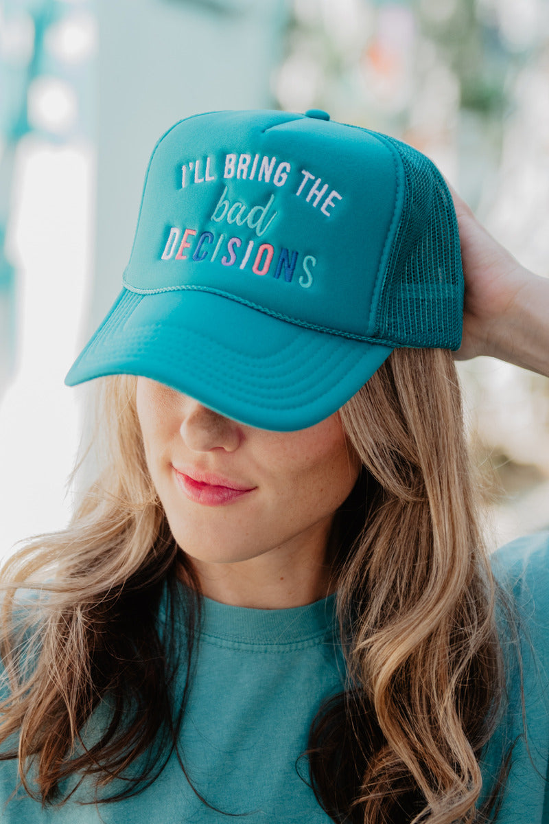 I'll Bring The Bad Decisions Wholesale Foam Trucker Hat