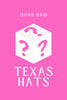 10 Texas Hats for $50 Grab Bag ($105 value)