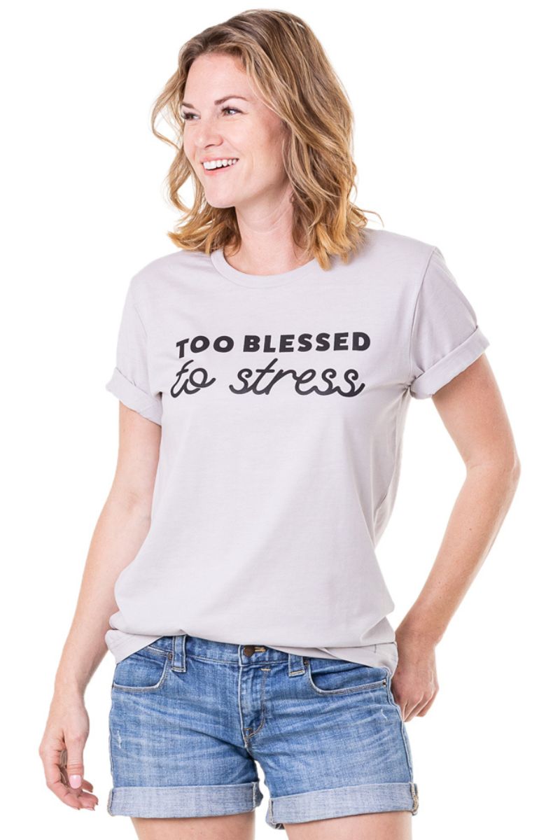 Too Blessed To Stress Wholesale Graphic T Shirts