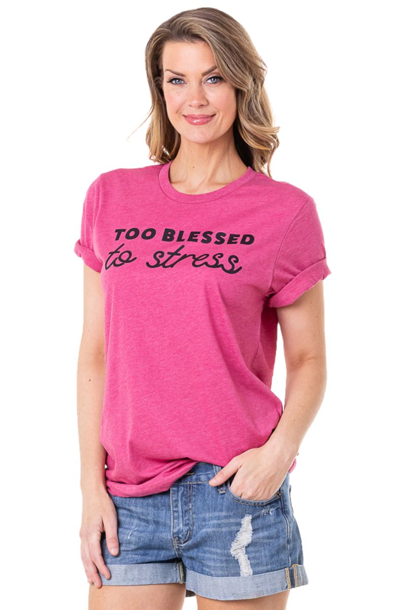 Too Blessed To Stress Wholesale Graphic T Shirts